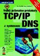 Velký průvodce protokoly TCP/IP a systémem DNS 2. aktualizované v